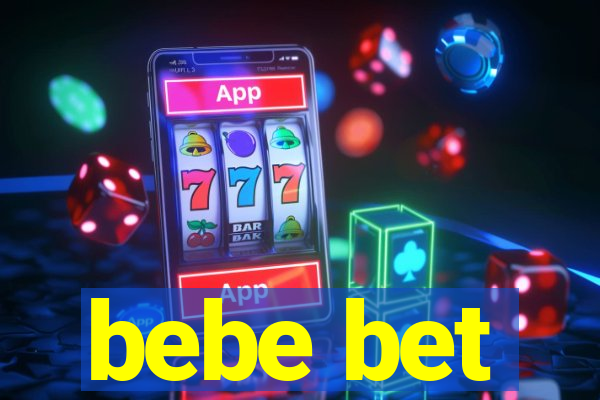 bebe bet
